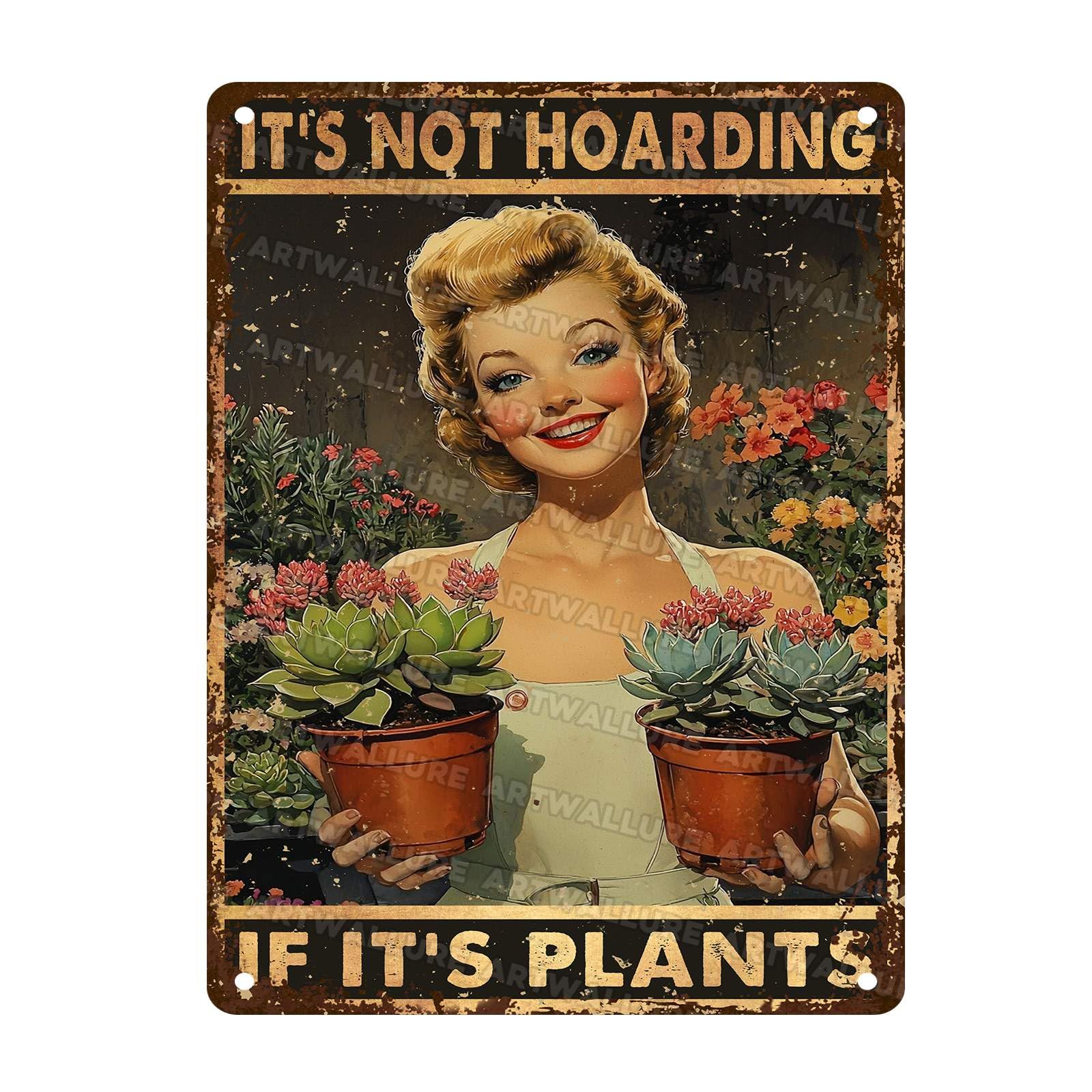 Garden Signs for Outside Funny Garden Metal Signs Outside Decor Women Plant Lover Gifts It's Not Hoarding If It's Plants 12x16Inch