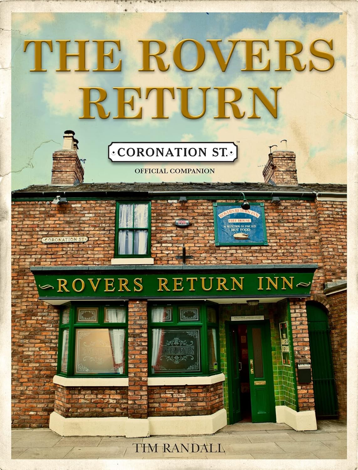 Coronation Street: The Rovers Return Story: Tim, Randall: 9780755365456 ...