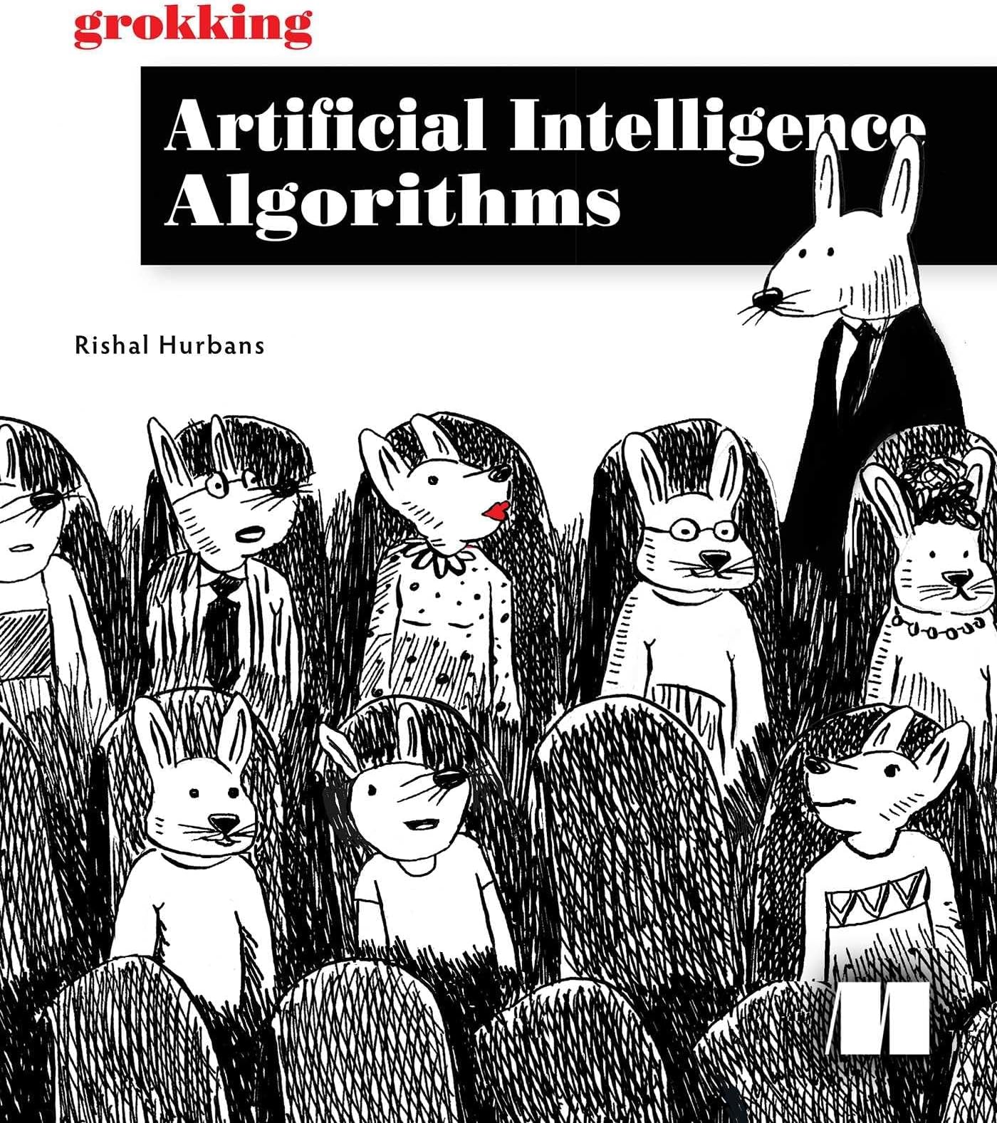 Grokking Artificial Intelligence Algorithms