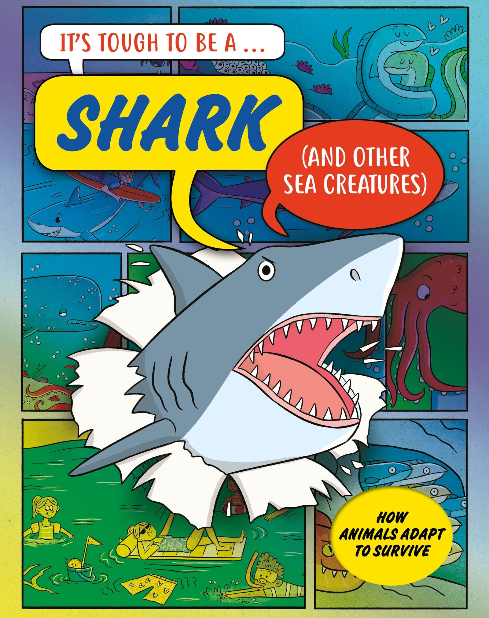 A Shark (and Other Sea Creatures) (It’s Tough to Be)