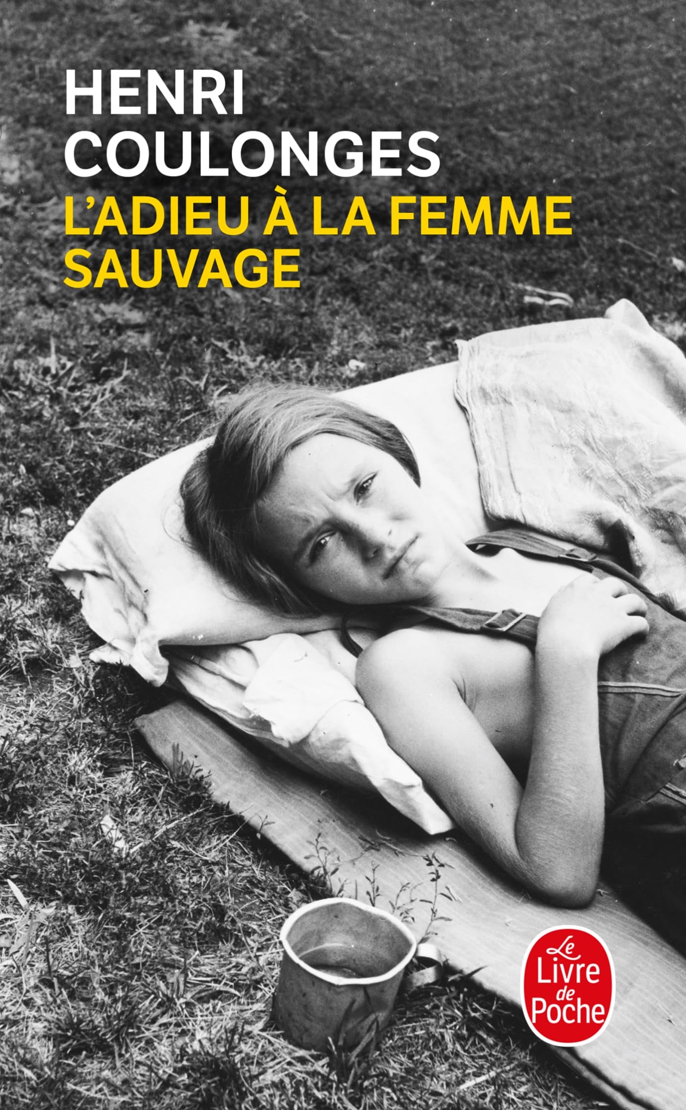 L'Adieu a La Femme Sauvage (Ldp Litterature)