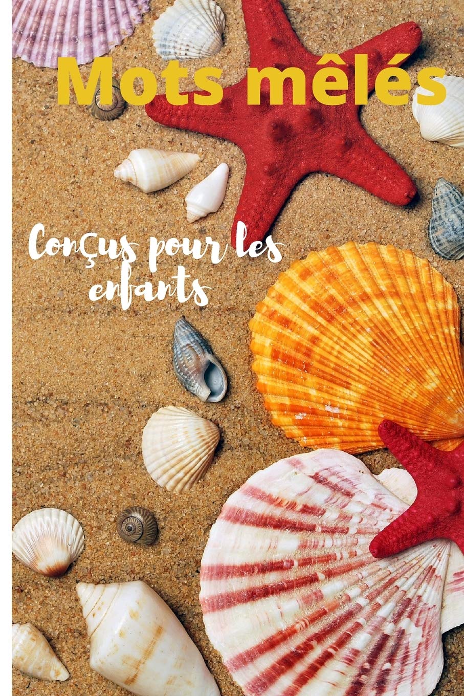 Mots mêlés Conçus pour les enfants: Jeu de vacances - Enfants à partir de 6 ans - Loisir éducatif - Avec solutions - Détente été