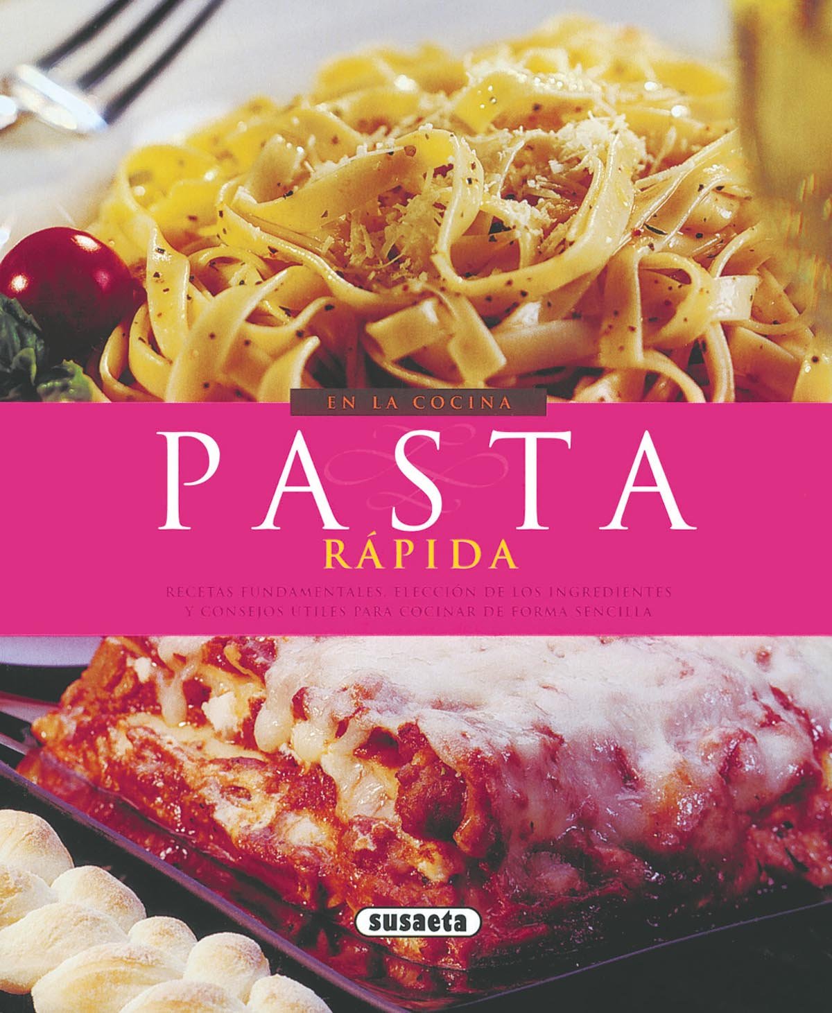 Pasta rápida (En La Cocina)