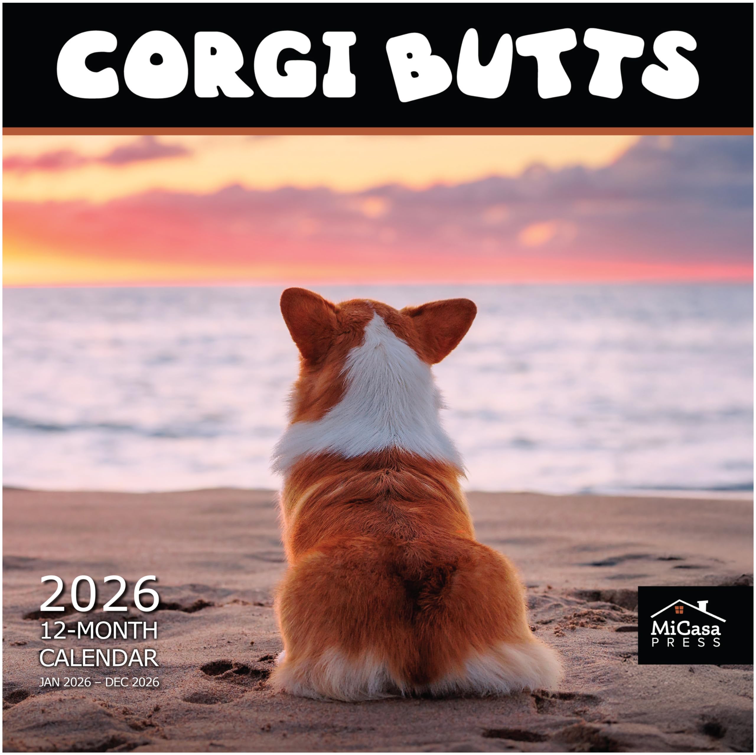 MICASA PRESS Corgi Butts 2026 Wall Calendar 12 Month | 12" x 24" Open | Thick &amp; Sturdy Paper | Giftable | Cute Puppy Funny Dog Calendar 2026