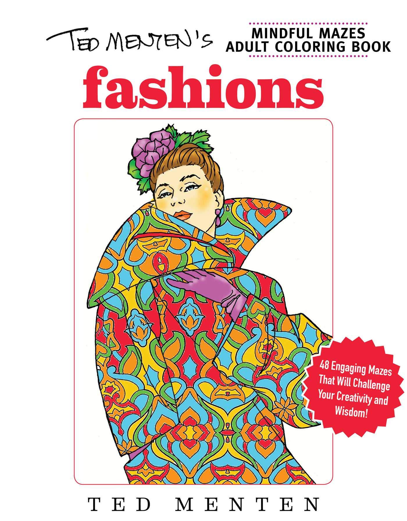 Mindful Mazes Coloring Book Fashions : retrouvez la sérénité par le dessin