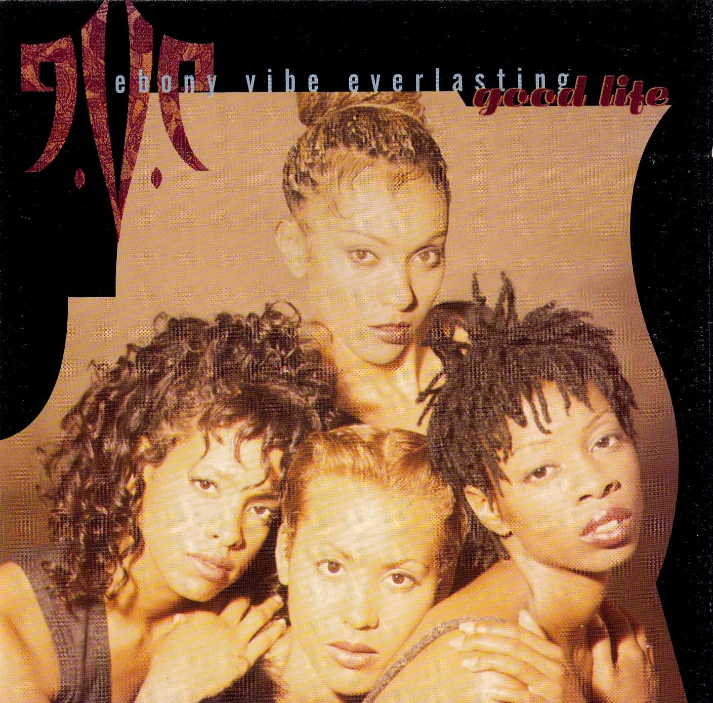 Good Life [Audio CD] Eve and Ebony Vibe Everlasting