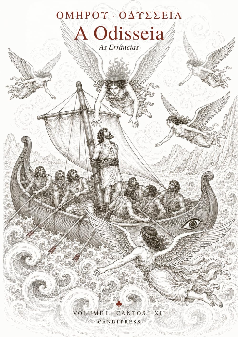 A Odisseia — A Radix Polyglot: Volume I • Cantos I–XII: o poema inteiro, lido de corrida, e depois aberto raizprimeiro em cinco zonas