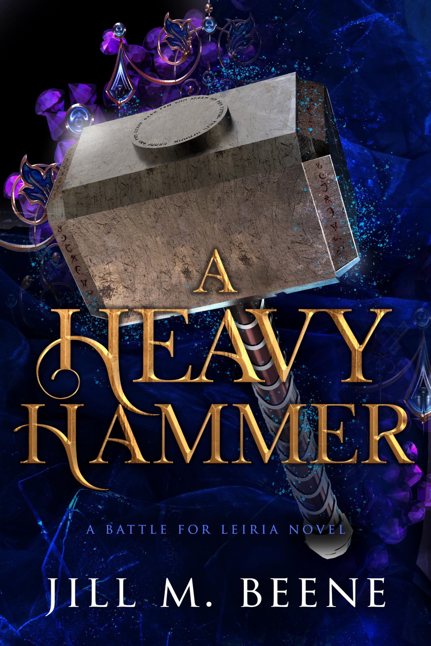 A Heavy Hammer (Battle for Leiria Book 3)