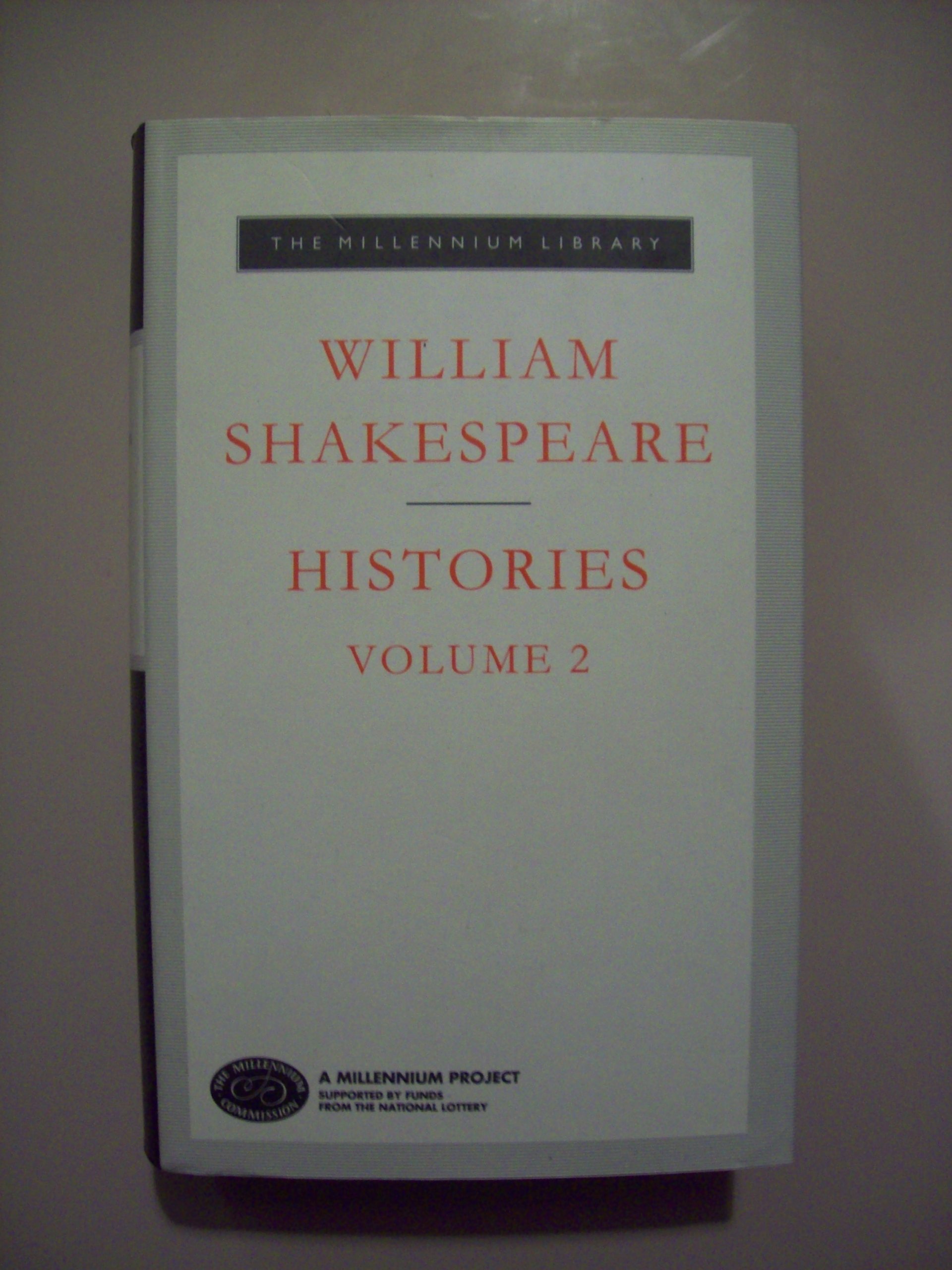 Histories Volume 2: William Shakespeare (Everyman's Library CLASSICS)