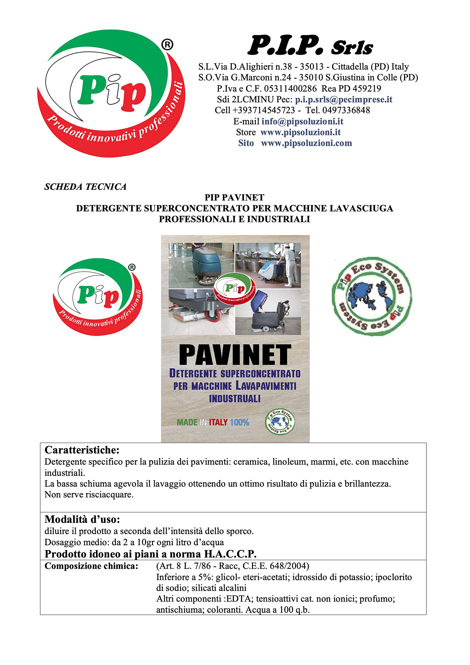 PIP Detergente Macchine Lavapavimenti Pavinet, Concentrato, TK UN LT..10 = Kg. 10,8 Pavimento Industriale, Piscina, Marmo, Ceramica, Linoleum, Cemento