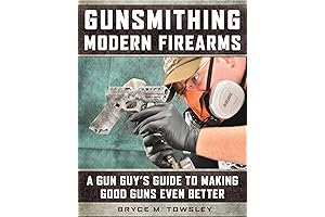 Gunsmithing Modern Firearms: A Comprehensive Guide for Enthusiasts