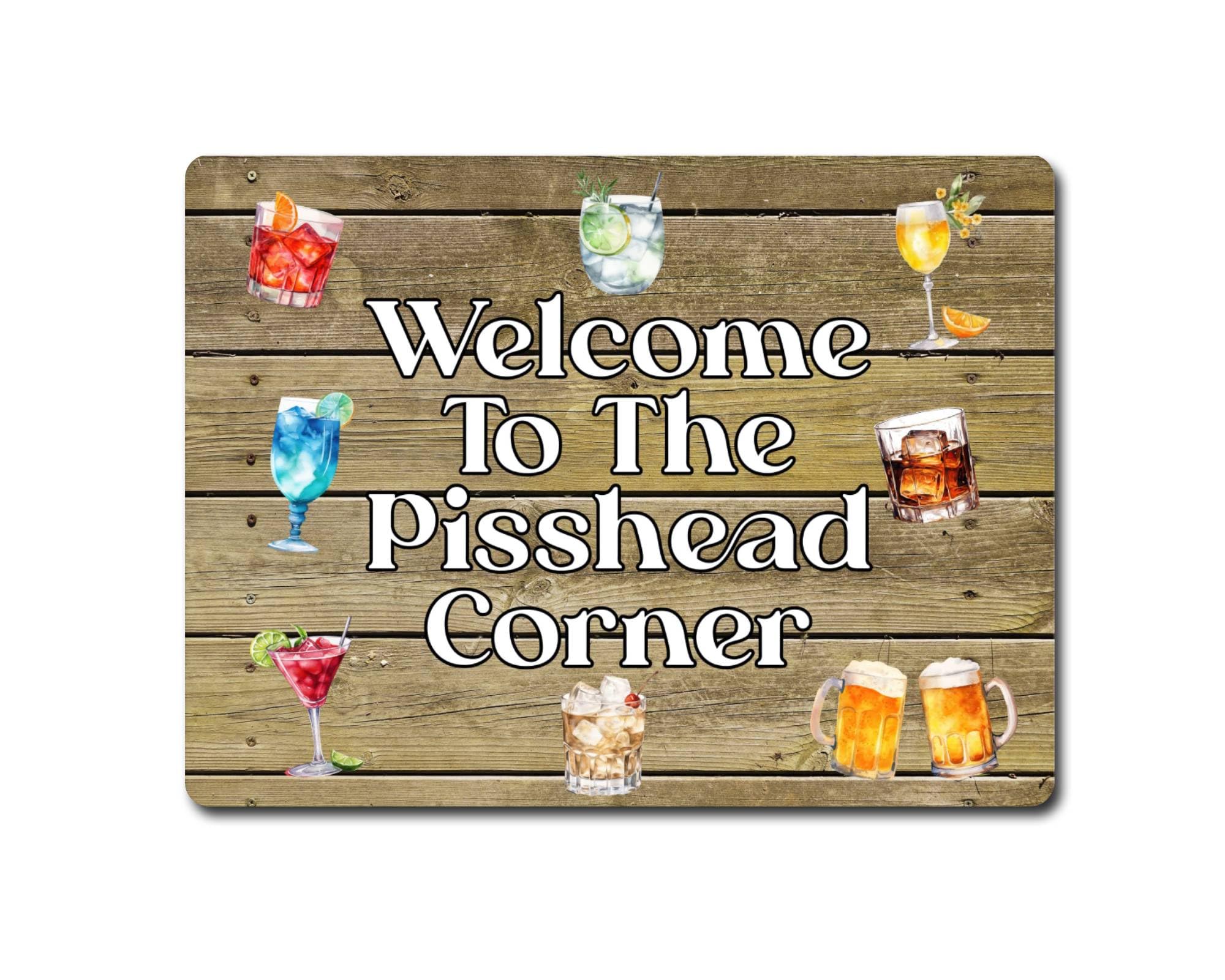 Decalarama Drink Metal Sign Gift – The Pisshead Corner - Family Fun Home Novelty Garden Alcohol Aluminium Present