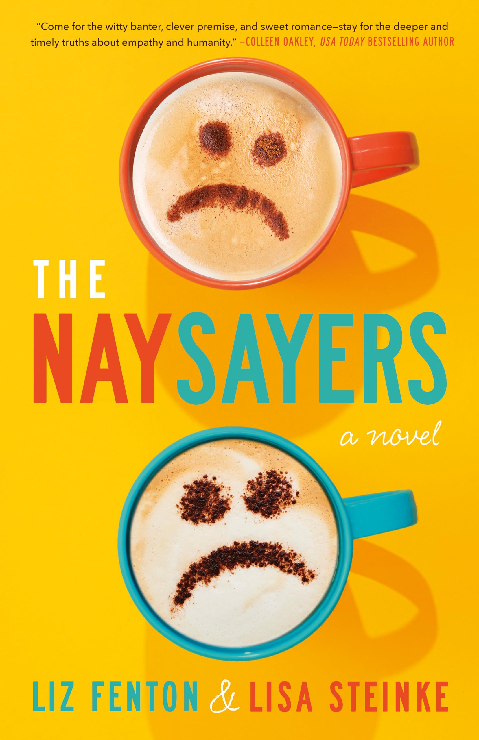 The Naysayers A Novel by Lisa Steinke (Paperback Book)