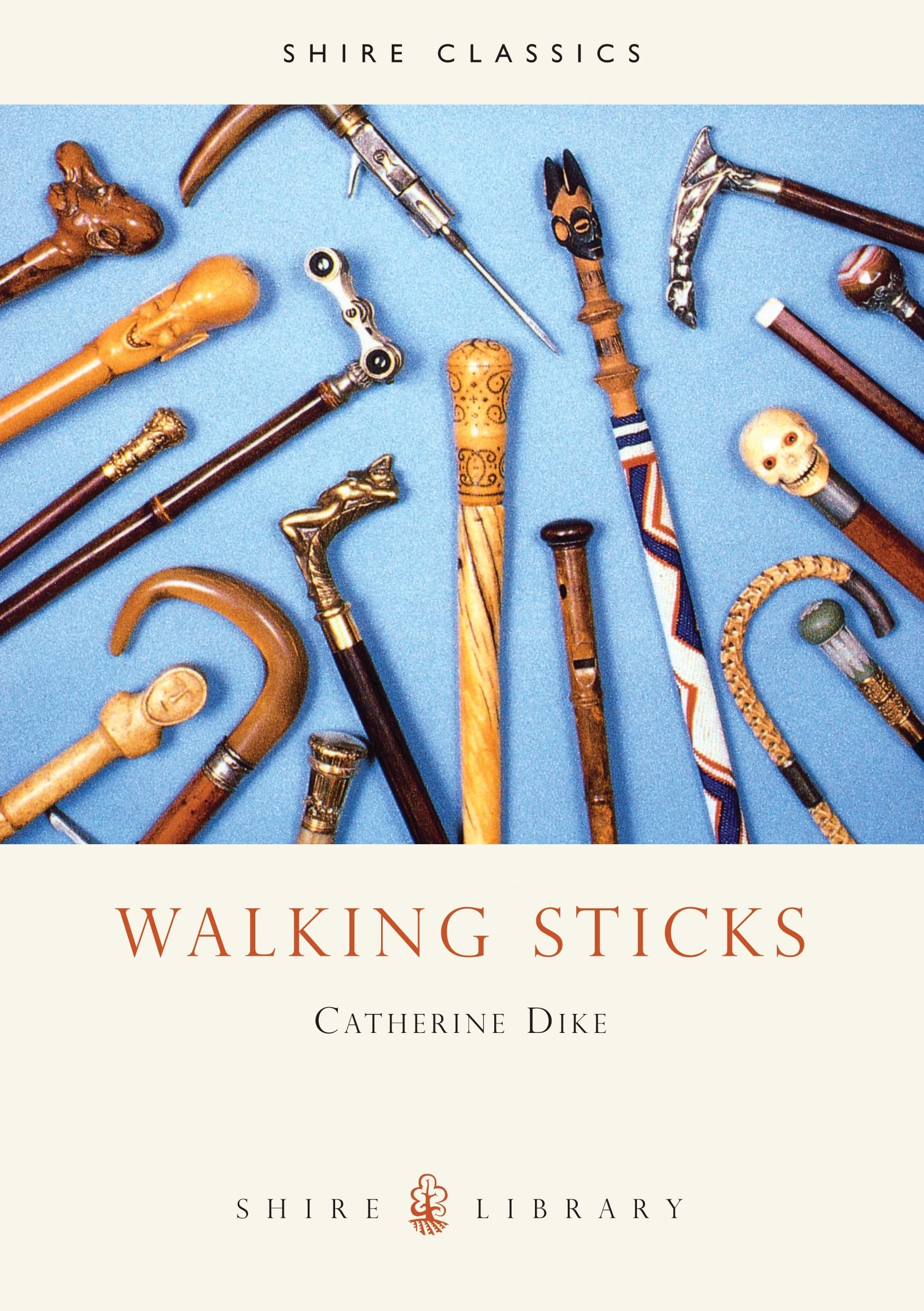 Walking Sticks: 256 (Shire Library)