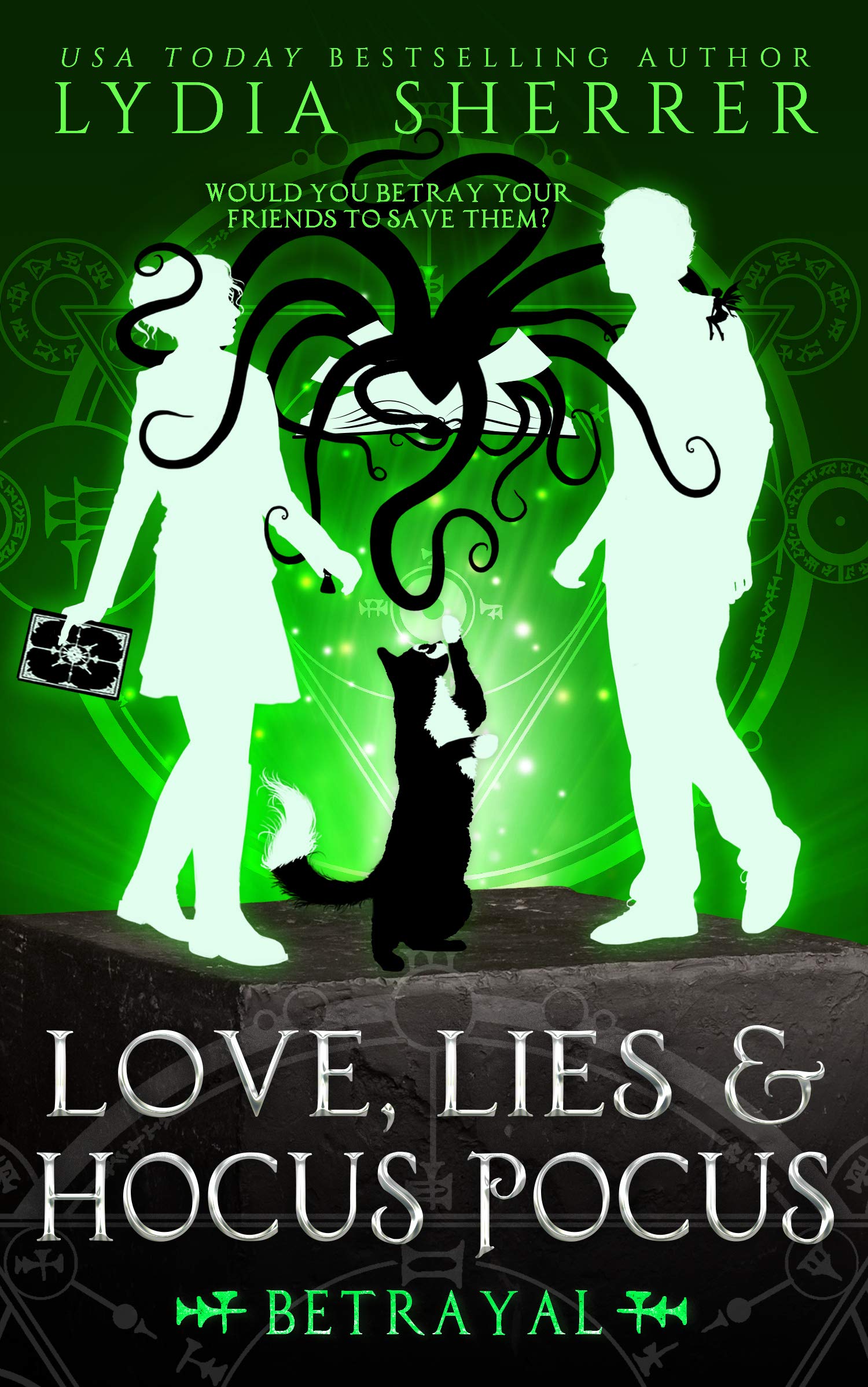 Love, Lies, and Hocus Pocus Betrayal: The Lily Singer Adventures (A Lily Singer Cozy Fantasy Adventure Book 5)