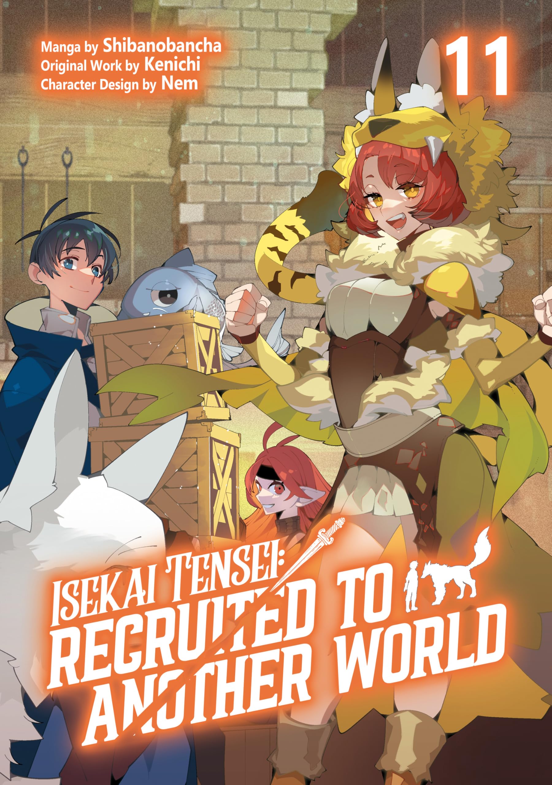 Isekai Tensei: Recruited to Another World (Manga): Volume 11