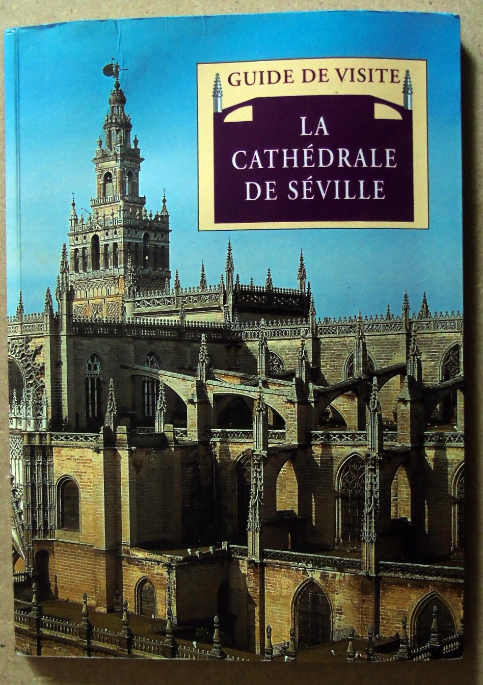CATHÉDRALE DE SÉVILLE (LA) [Paperback] Collectif