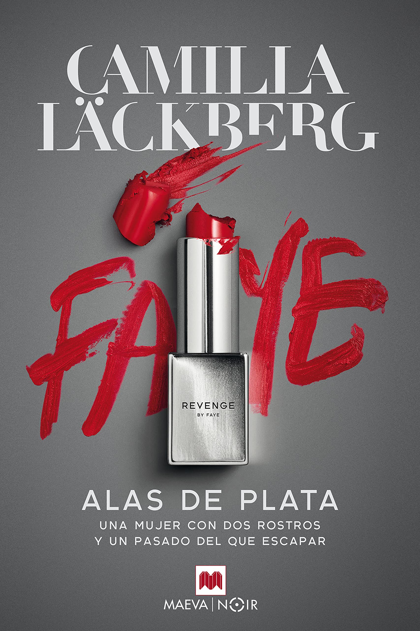 Alas de plata: Una mujer con dos rostros y un pasado del que escapar (Serie de Faye nº 2) (Spanish Edition)