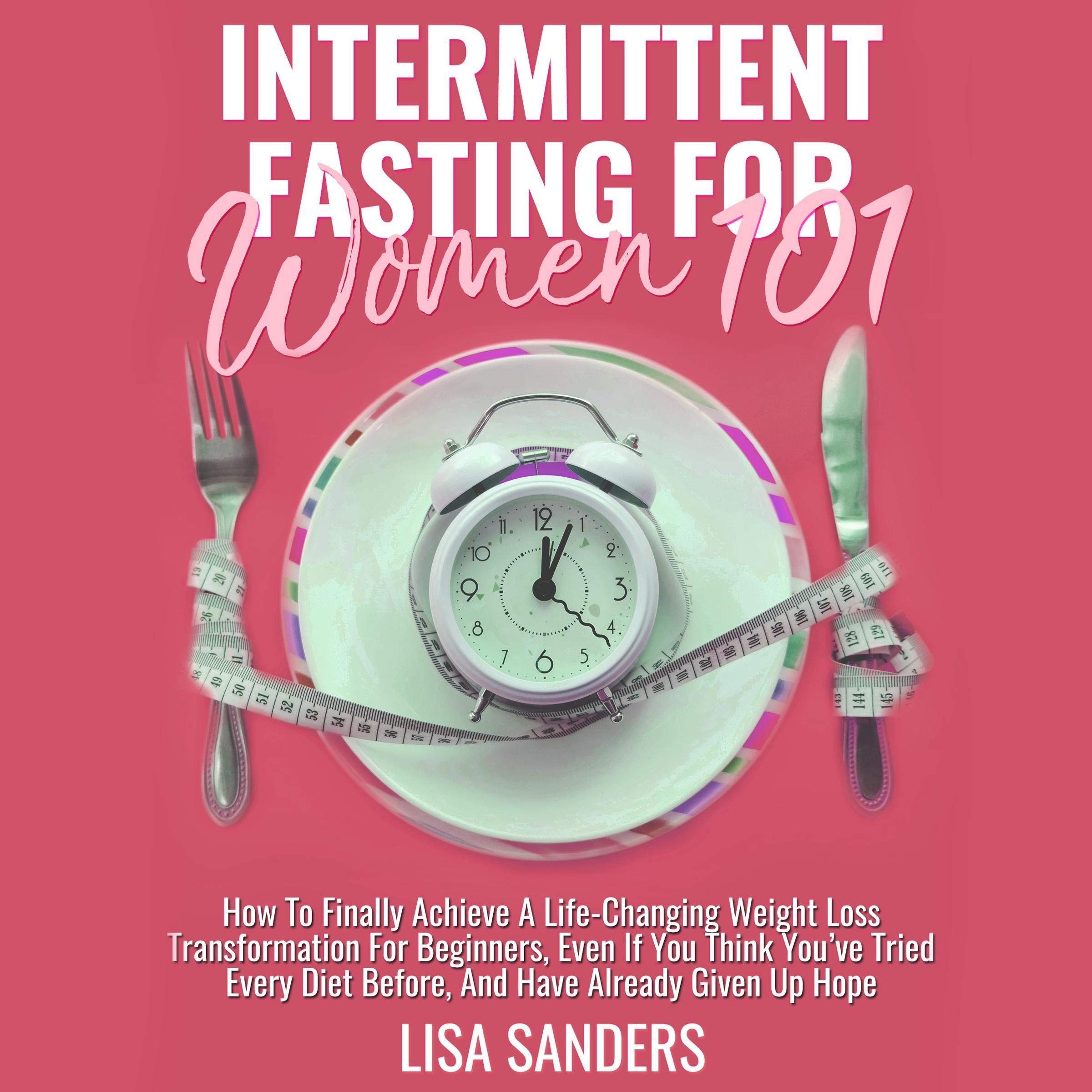 Intermittent Fasting for Women 101