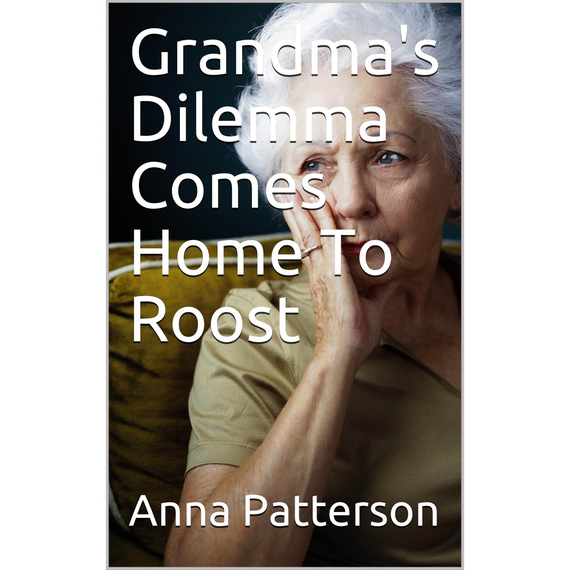 Grandma's Dilemma Comes Home To Roost