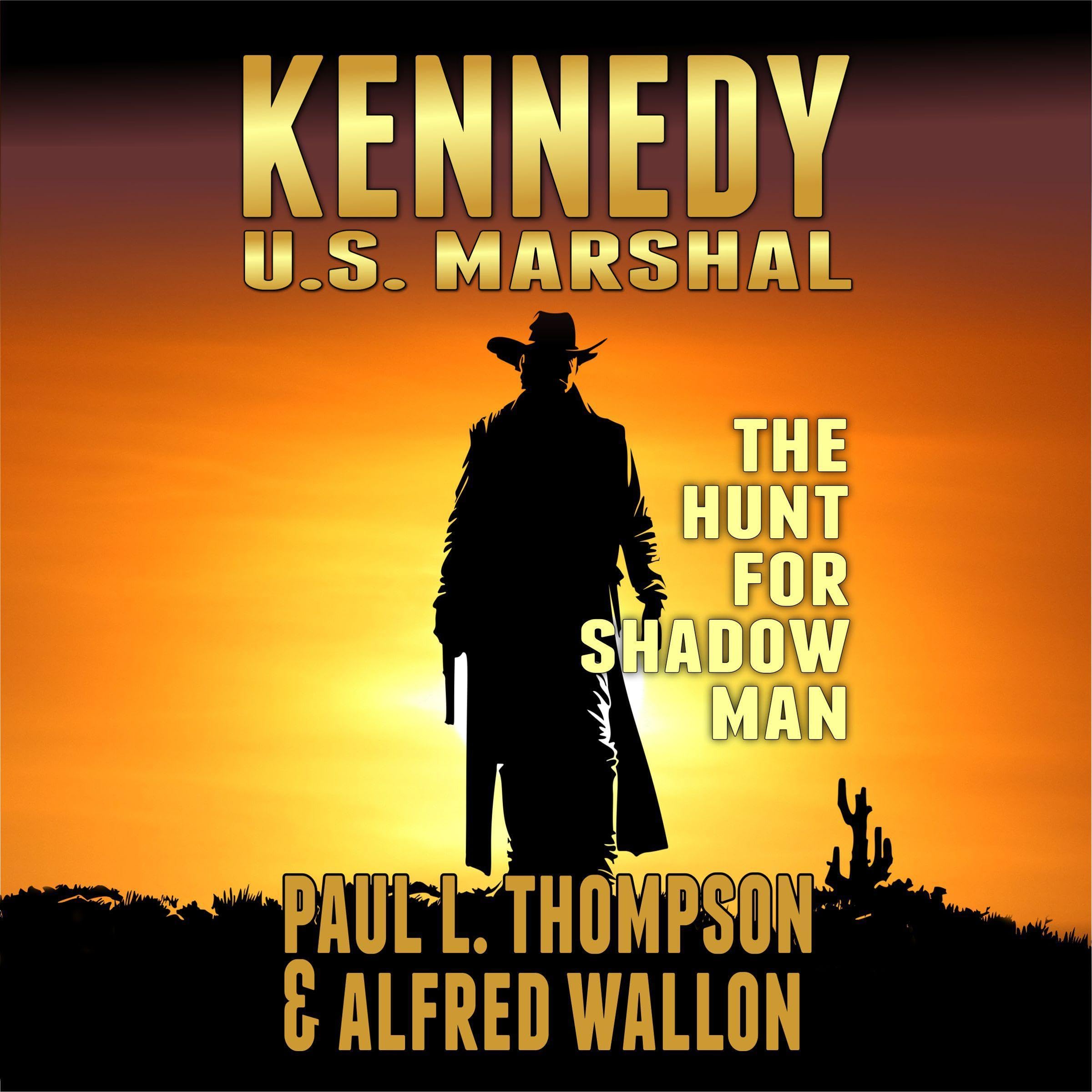 Kennedy: U.S. Marshal: The Hunt for Shadow Man