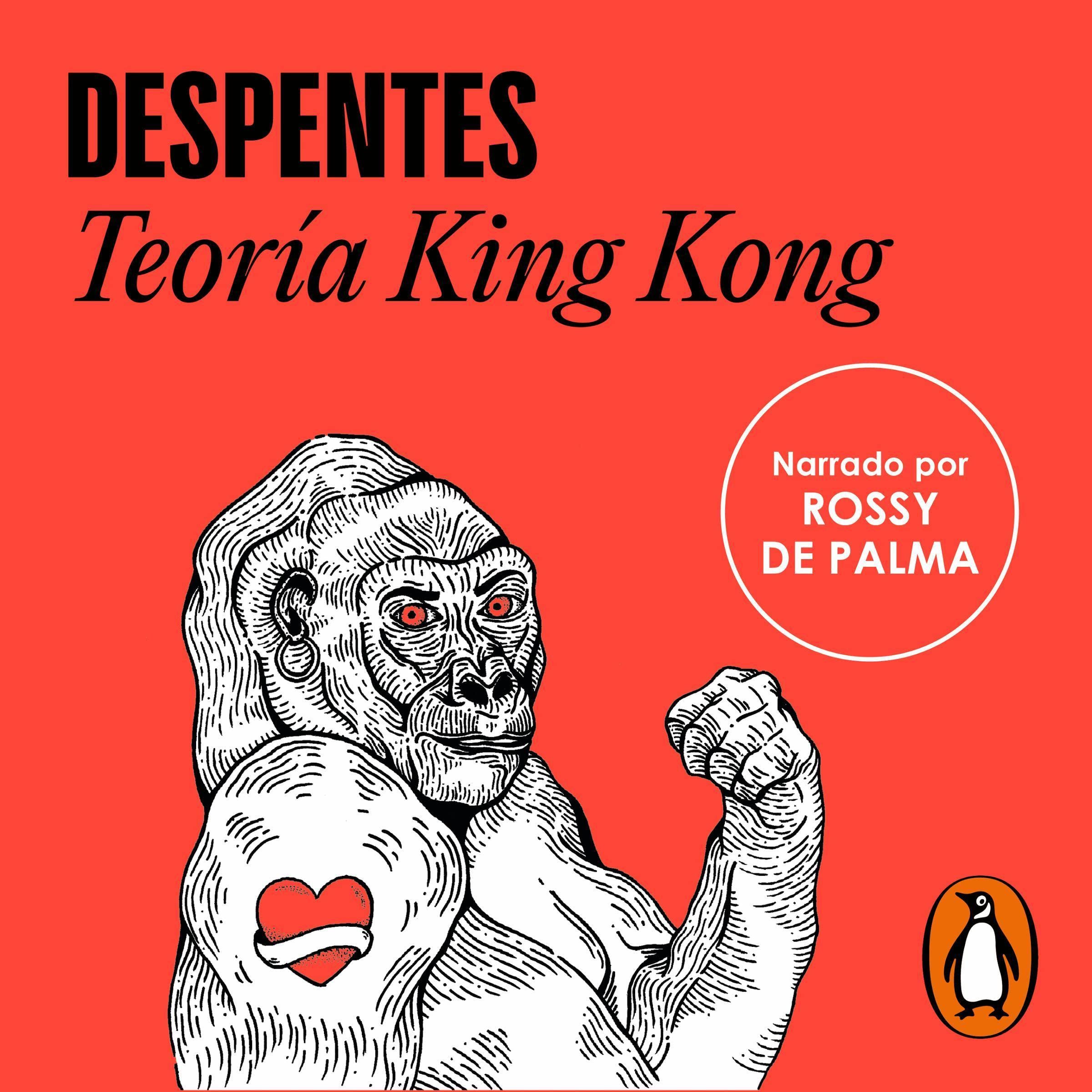 Teoría King Kong [King Kong Theory]