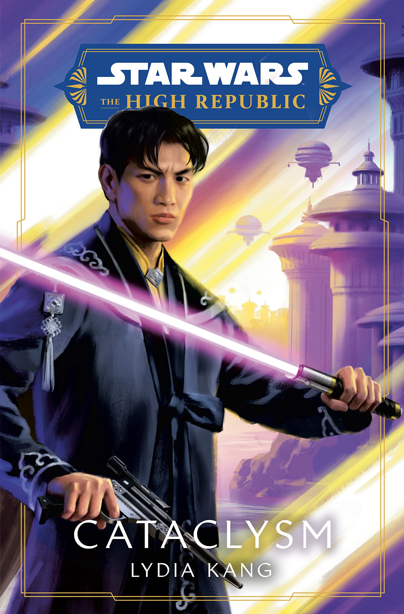 Star Wars: Cataclysm (The High Republic) (Star Wars: The High Republic: Prequel Era Book 2)
