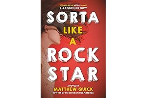 Sorta Like a Rock Star: A Novel