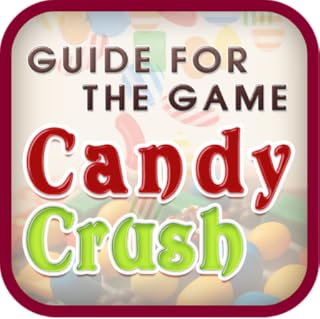 Guide for the Game Candy Crush