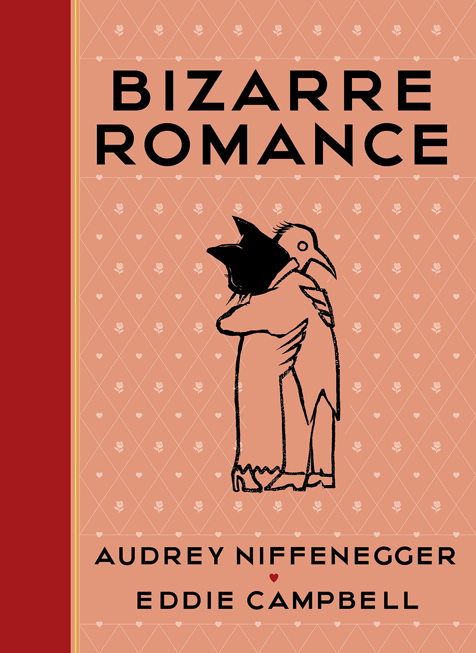 Bizarre Romance by Audrey Niffenegger (Hardback Book)