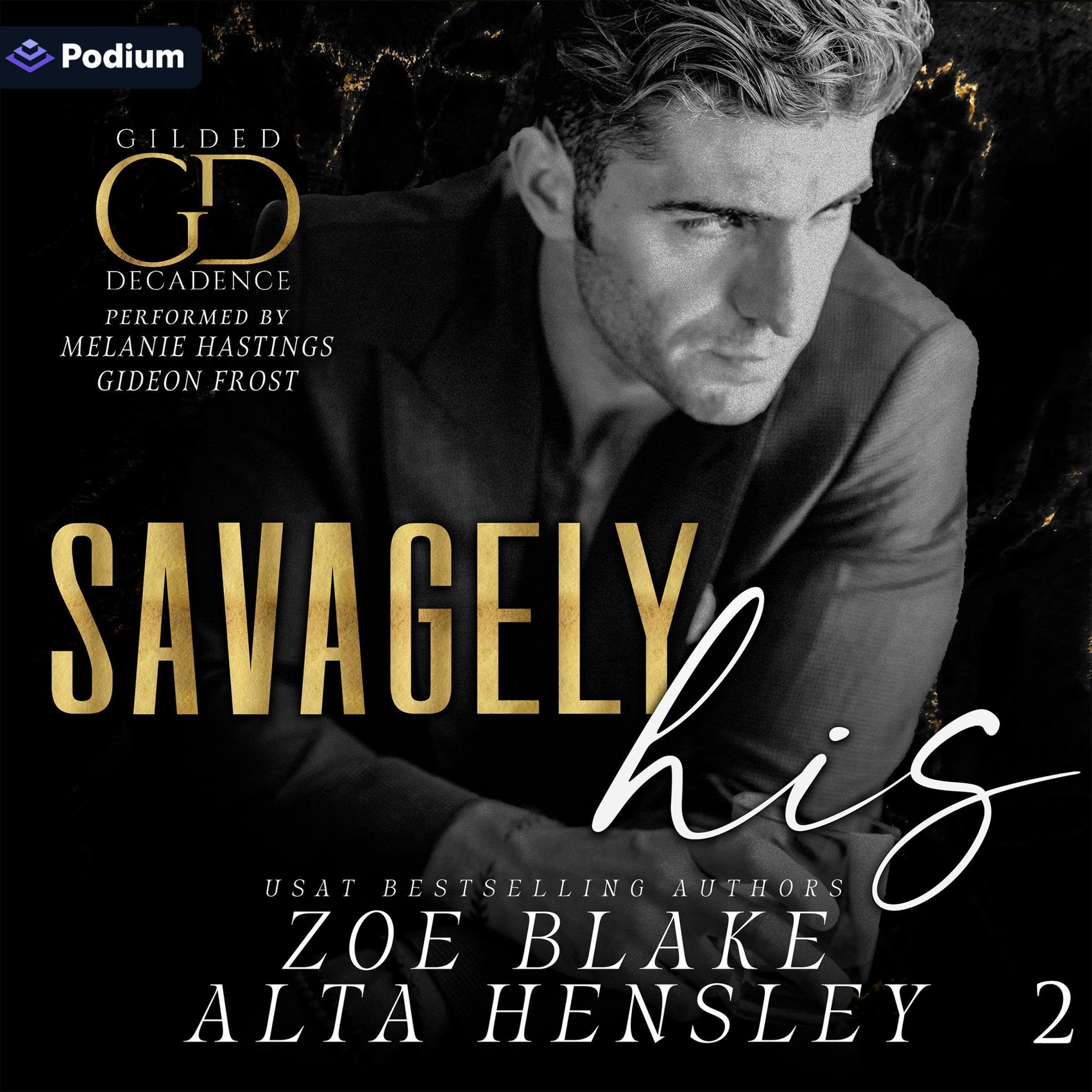 Savagely His: A Dark Billionaire Contemporary Romance