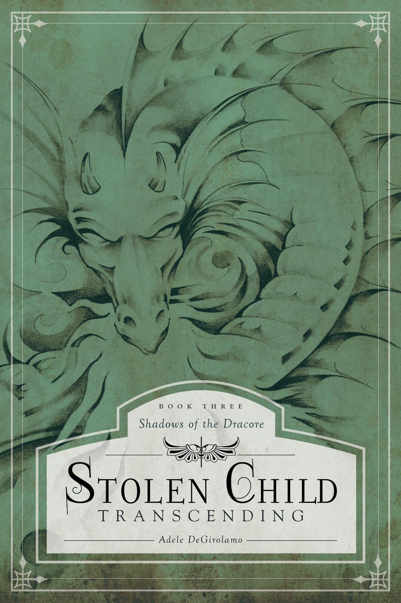 Stolen Child - Transcending: Book Three (Shadows of the Dracore 3)