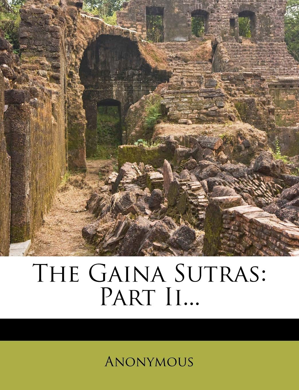 The Gaina Sutras: Part Ii...