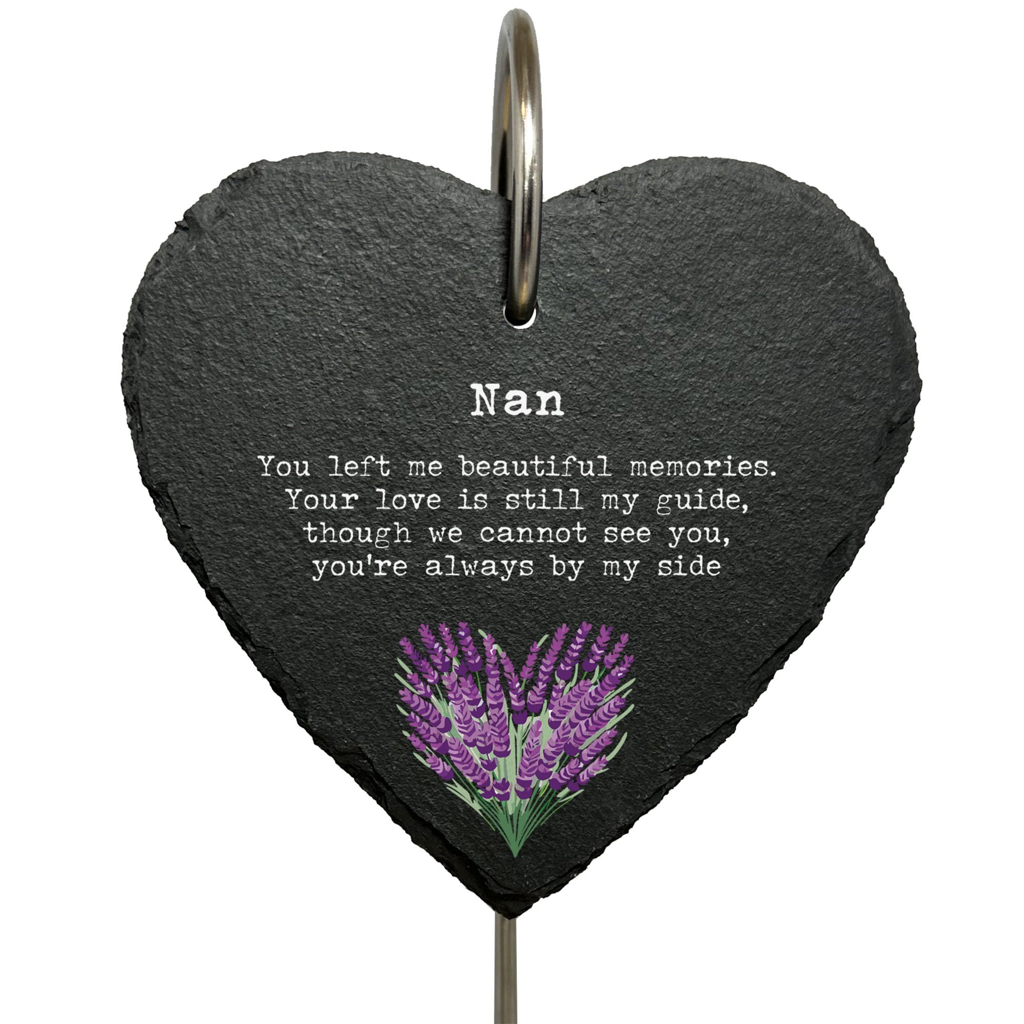 Nan — Lavender Memorial Plaque — Goodbye Is Not Forever. You Left Me Beautiful Memories. Your Love Is Still My Guide, Though We Cannot See You, You’re Always By My Side. — Slate Heart