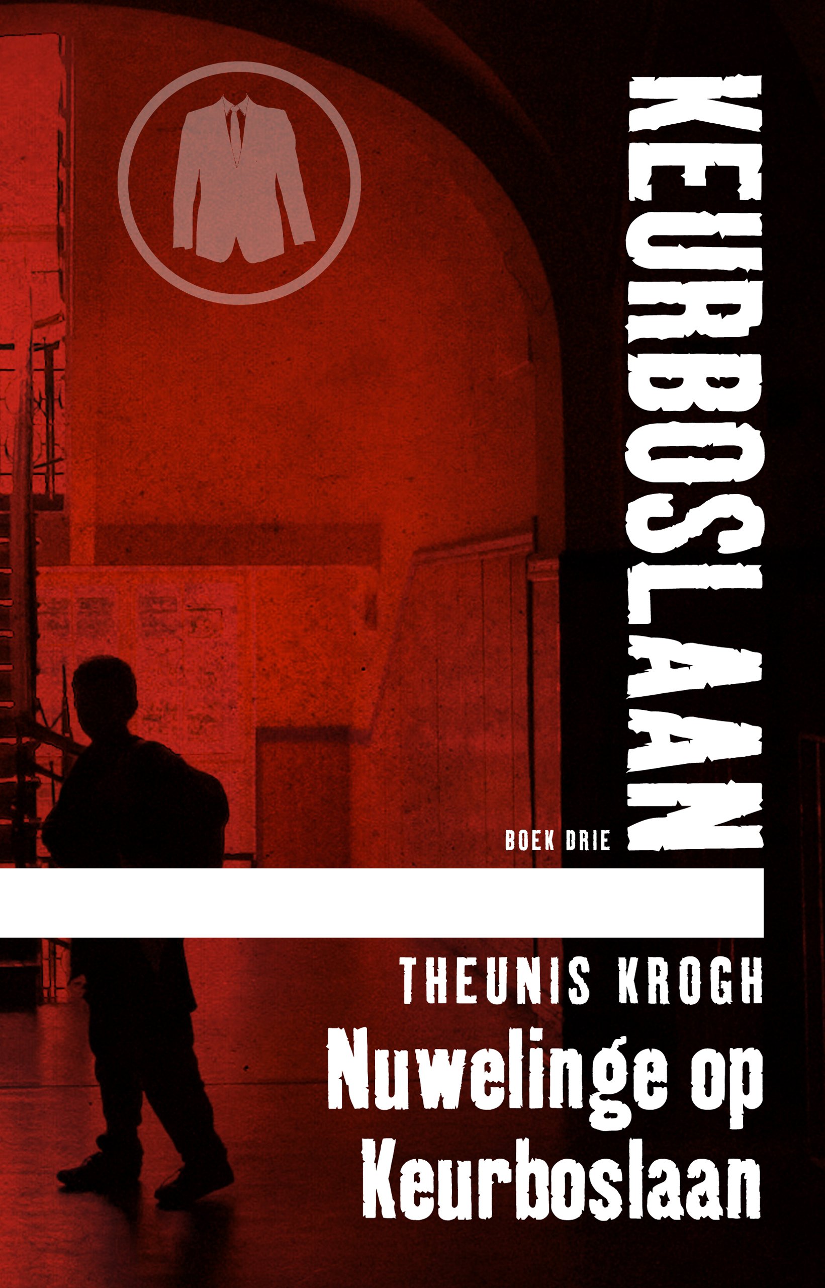 Nuwelinge op Keurboslaan #3 (Afrikaans Edition)