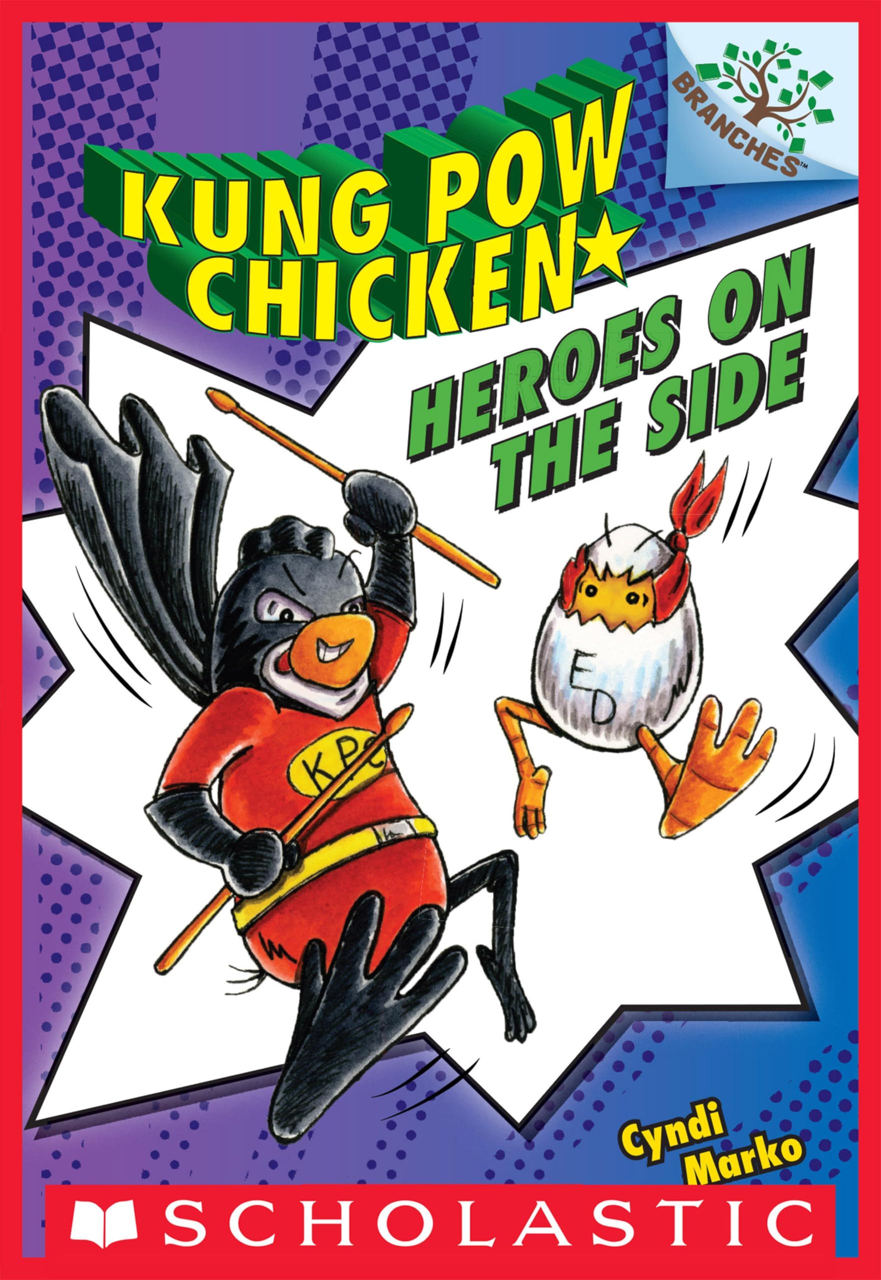 Heroes on the Side (Kung Pow Chicken Book 4)
