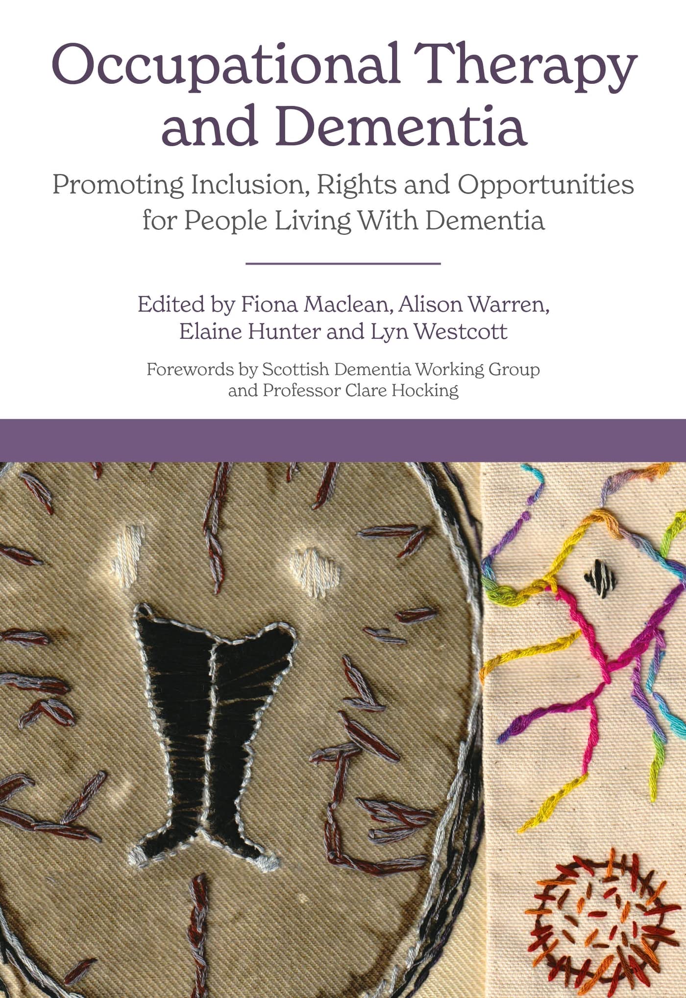 Occupational Therapy and Dementia: Promoting Inclusion, Rights and
