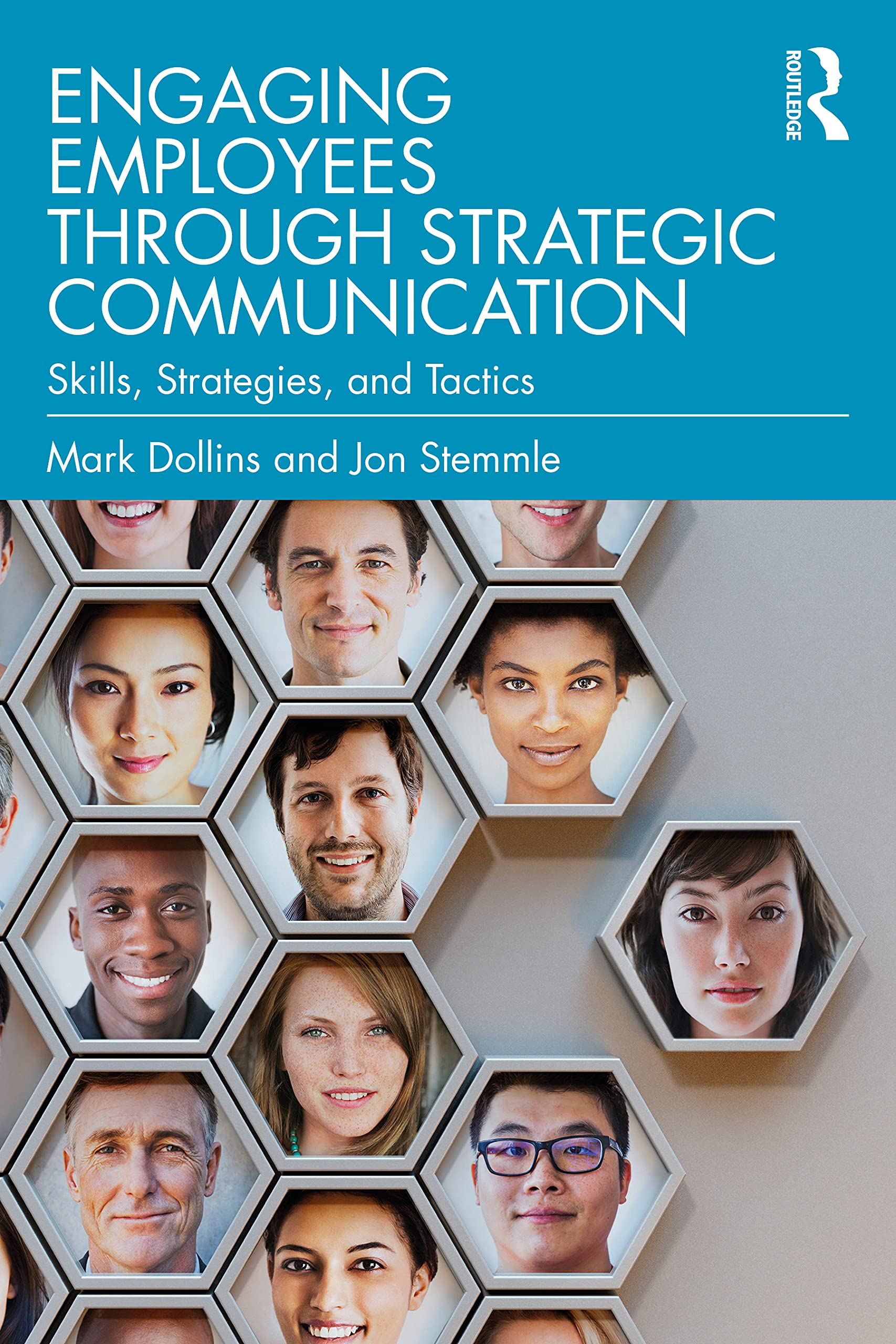 Engaging Employees through Strategic Communication 1st Edition