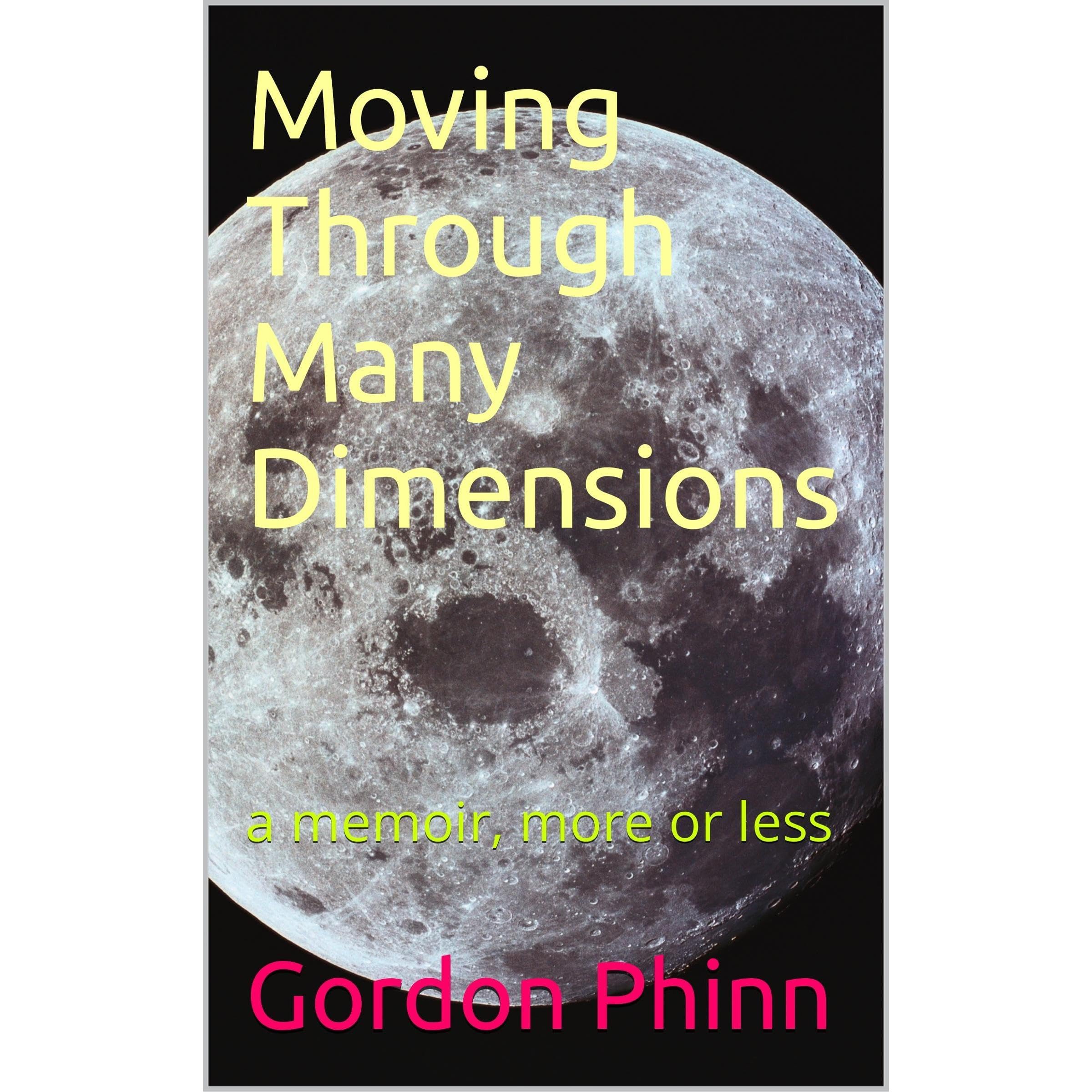 Moving Through Many Dimensions