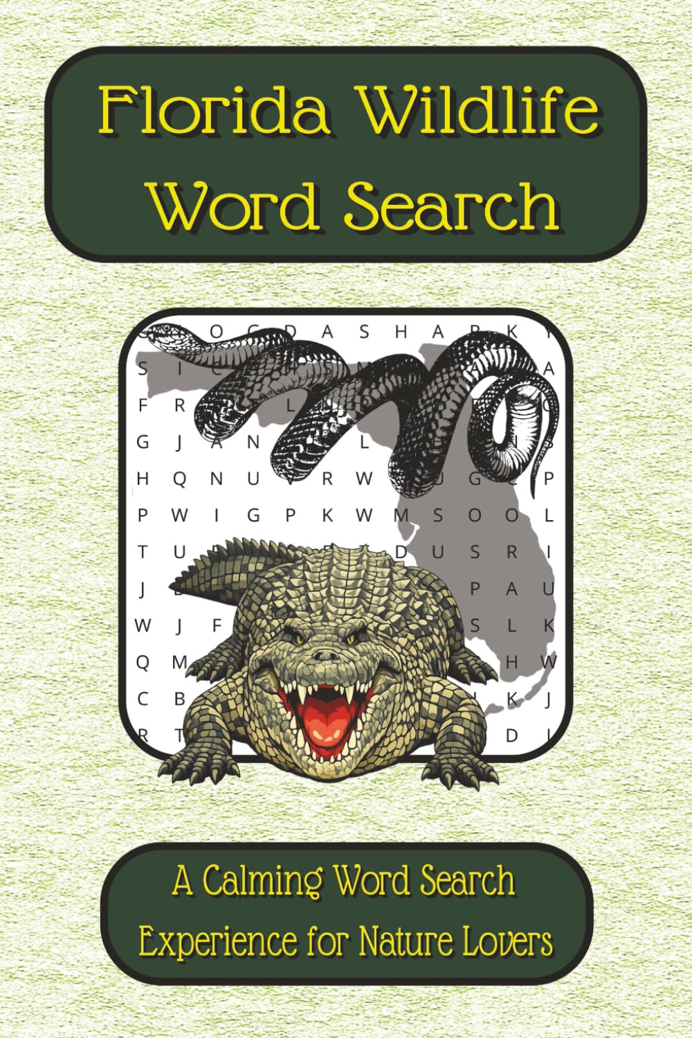 Florida Wildlife Word Search: 55 Relaxing Puzzles Featuring Animals of the Everglades, Wetlands, and Coastal Waters | With Fun “Did You Know?” Facts (Nature and Wildlife Collection)