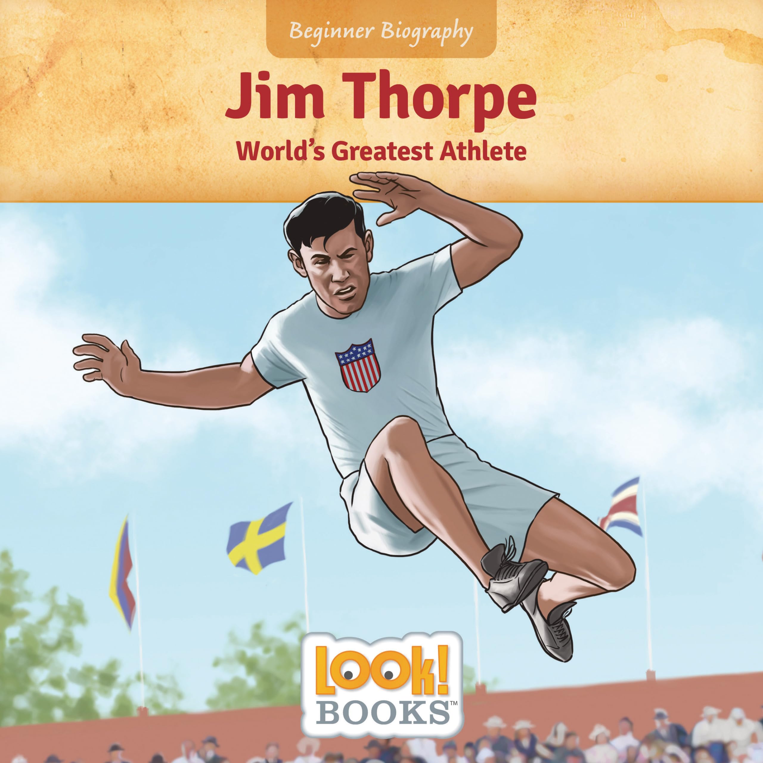 Jim Thorpe: World's Greatest Athlete (Beginner Biography (LOOK! Books ™))