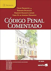 Código Penal Comentado - 10ª Edição 2021