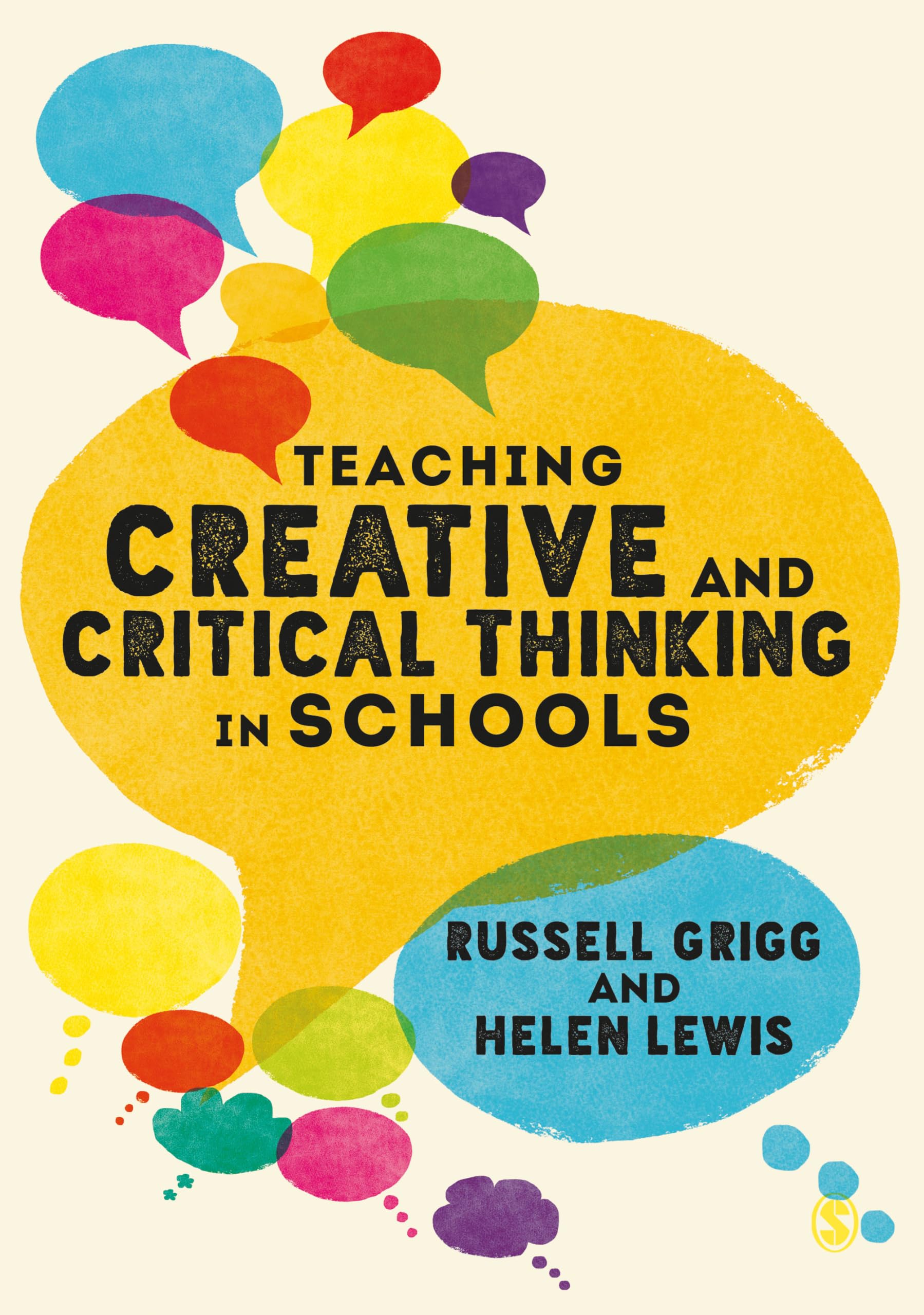 Sage Publications Teaching Creative and Critical Thinking in Schools
