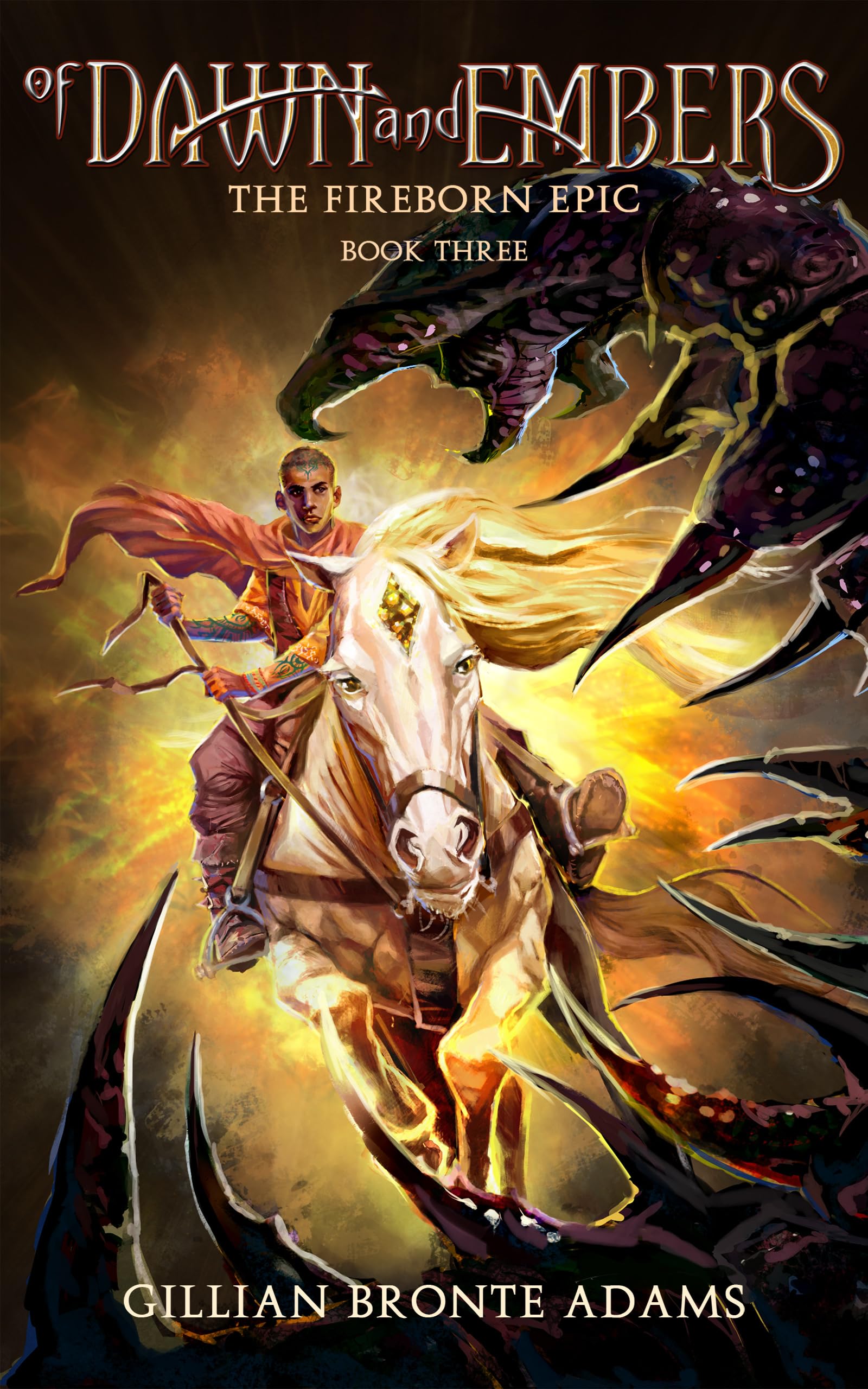 Of Dawn and Embers (Volume 3) (The Fireborn Epic)