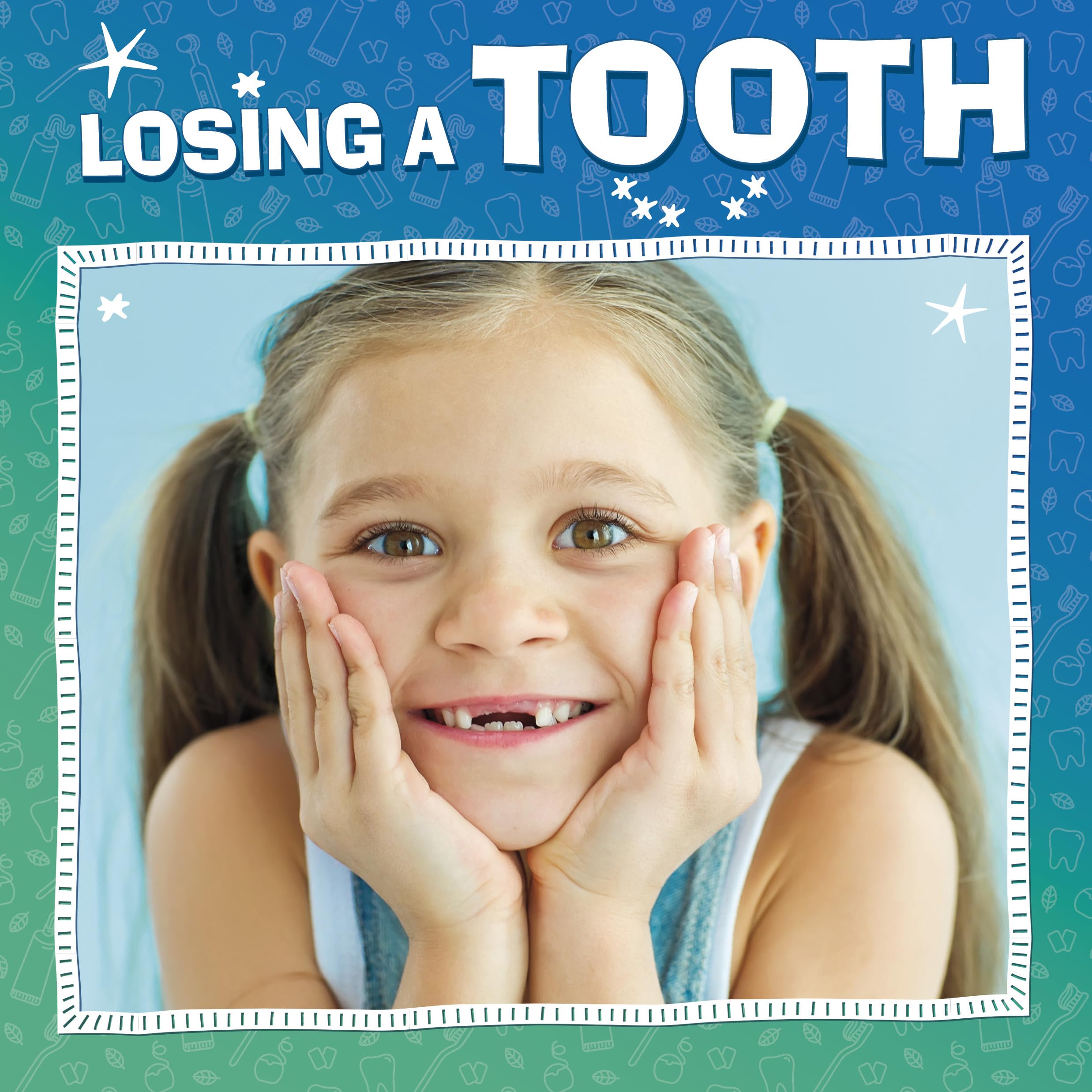 Raintree Book Losing a Tooth (My Teeth)