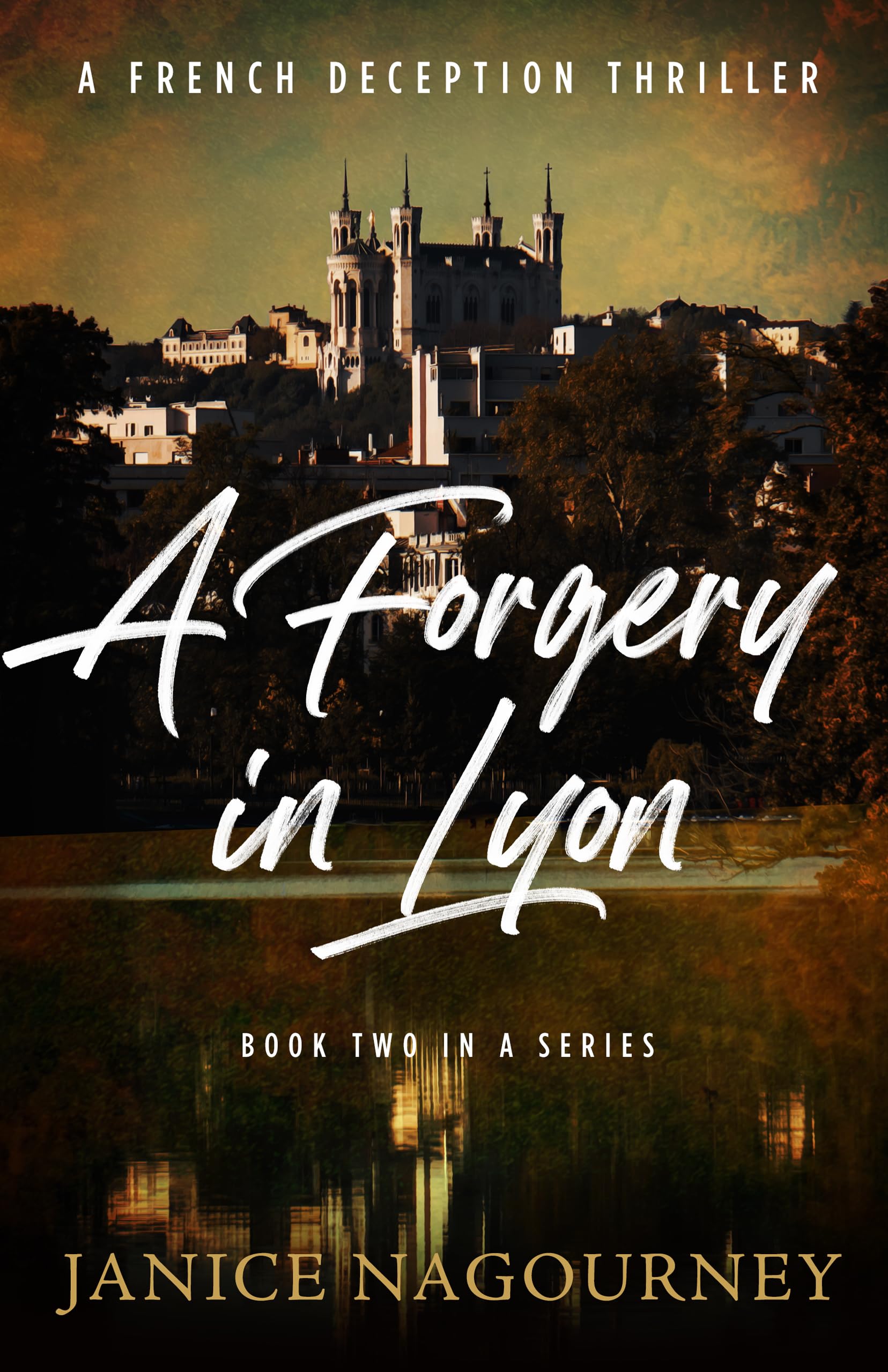 A Forgery in Lyon (French Deception Book 2)