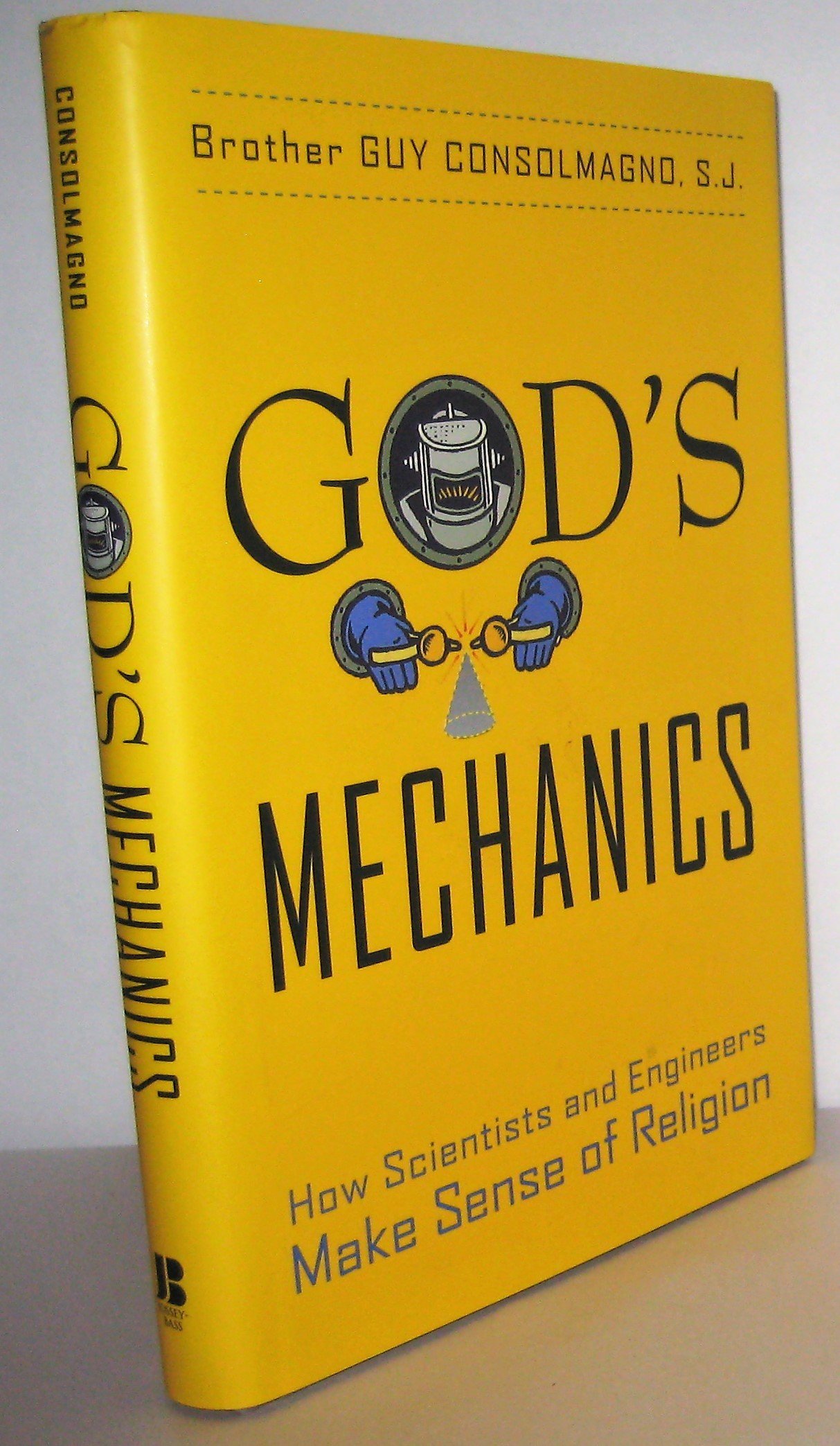 Buy God′s Mechanics: How Scientists and Engineers Make Sense of Religion — BookShops.in