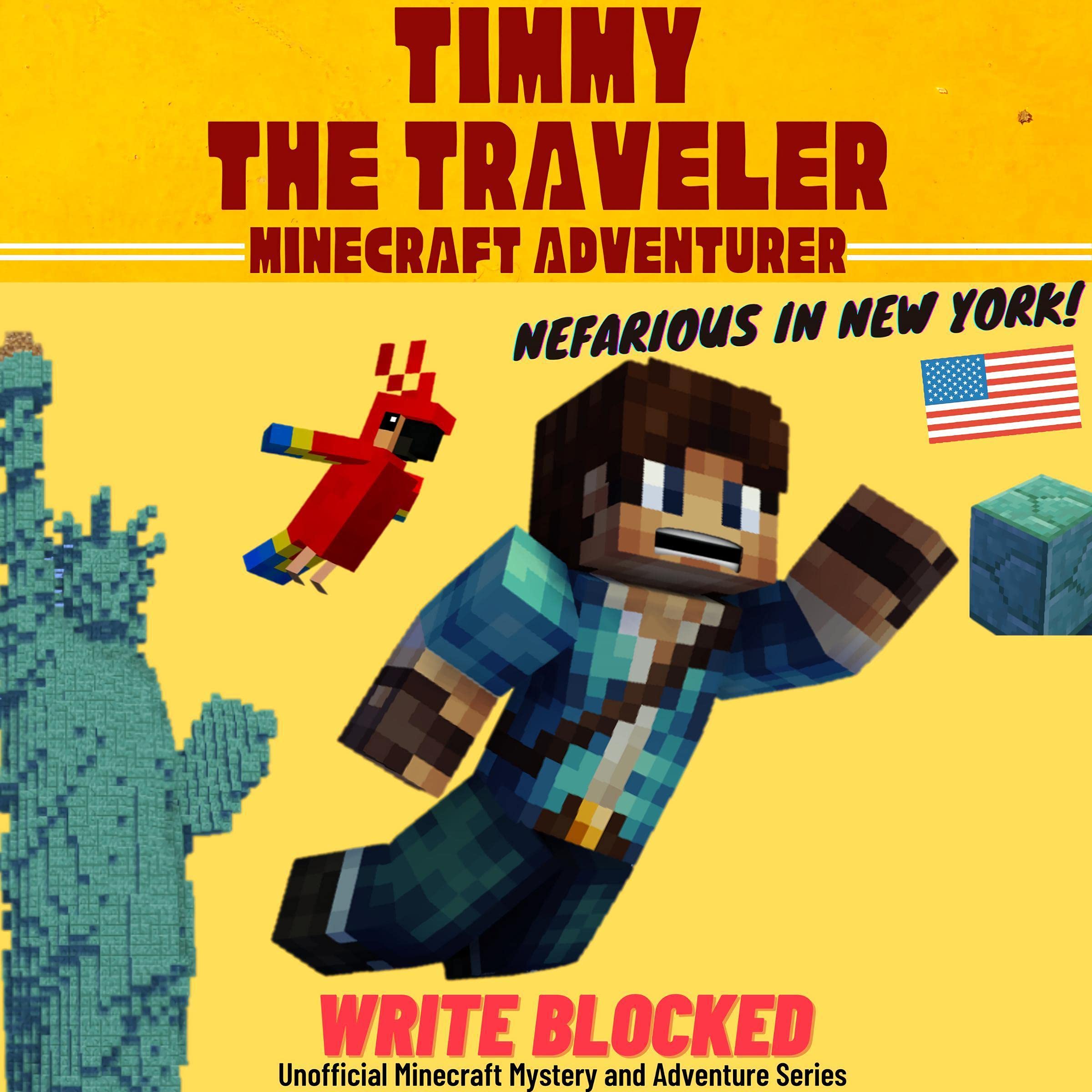 Cover art for Timmy the Traveler: Nefarious in New York (Unofficial Minecraft Mystery and Adventure Series)
