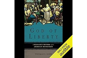 Unveil the Religious Roots of American Revolution with "God of Liberty: A...