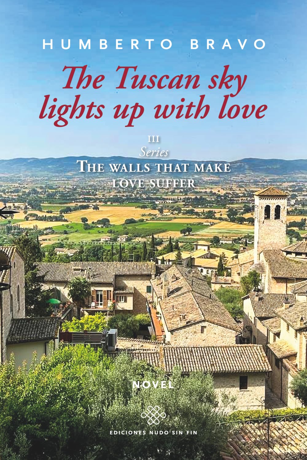 The Tuscan sky lights up with love (The walls that make love suffer)